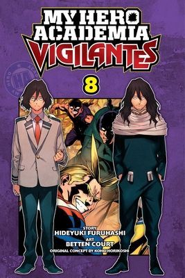 My Hero Academia: Vigilantes, Vol. 8, Volume 8 (Horikoshi Kohei)(Paperback)