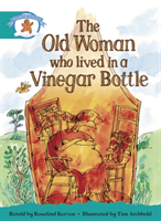 Literacy Edition Storyworlds Stage 6, Once Upon A Time World, The Old Woman Who Lived in a Vinegar Bottle(Paperback / softback)