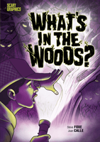 What's in the Woods? (Foxe Steve)(Paperback / softback)