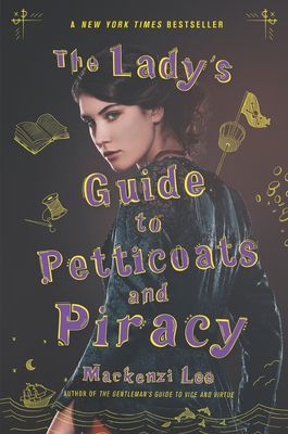 Lady's Guide to Petticoats and Piracy (Lee Mackenzi)(Paperback / softback)