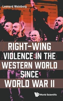 Right-wing Violence In The Western World Since World War Ii (Weinberg Leonard (Univ Of Nevada Usa))(Pevná vazba)