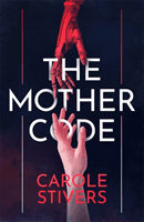 Mother Code (Stivers Carole)(Paperback / softback)