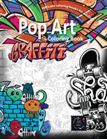Graffiti pop art coloring book, coloring books for adults relaxation: Doodle coloring book (Coloring Happy Arts)(Paperback)