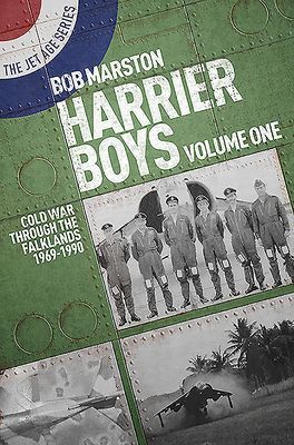 Harrier Boys Volume One: Cold War Through the Falklands 1969-1990 (Marston Robert)(Paperback / softback)