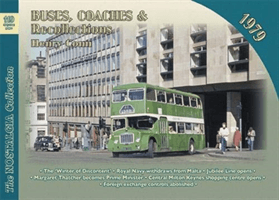 Buses, Coaches and Recollections: 1979 (Conn Henry)(Paperback / softback)