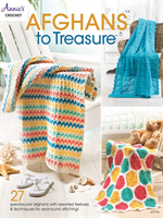 Afghans to Treasure - 27 Spectacular Afghans with Assorted Textures & Techniques for Year-Round Stitching! (Crochet Annie's)(Paperback / softback)