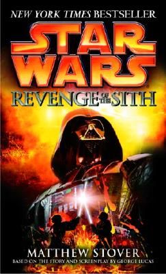 Revenge of the Sith: Star Wars: Episode III (Stover Matthew)(Paperback)