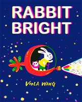 Rabbit Bright (Wang Viola)(Paperback / softback)