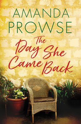 Day She Came Back (Prowse Amanda)(Paperback / softback)