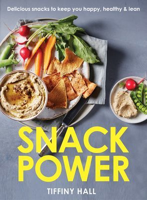 Snack Power - 200+ delicious snacks to keep you healthy, happy and lean (Hall Tiffiny)(Paperback / softback)