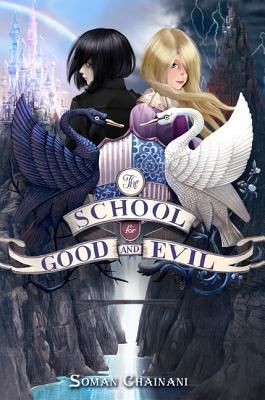 The School for Good and Evil (Chainani Soman)(Pevná vazba)