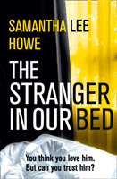 Stranger in Our Bed (Howe Samantha Lee)(Paperback / softback)