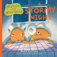 Marvin and Marigold: A Stormy Night (Carthew Mark)(Paperback / softback)