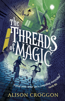 Threads of Magic (Croggon Alison)(Paperback / softback)