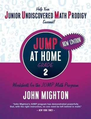 JUMP at Home, Grade 2: Worksheets for the JUMP Math Program (Mighton John)(Paperback)