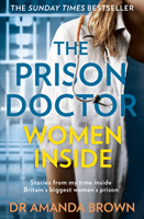 Prison Doctor: Women Inside (Brown Dr Amanda)(Paperback / softback)