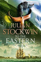 To the Eastern Seas - Thomas Kydd 22 (Stockwin Julian)(Paperback / softback)