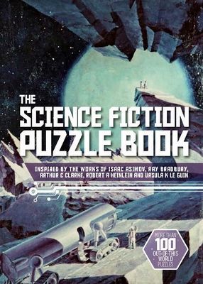 Science Fiction Puzzle Book - Inspired by the Works of Isaac Asimov, Ray Bradbury, Arthur C Clarke, Robert A Heinlein and Ursula K Le Guin (Dedopulos Tim)(Paperback / softback)