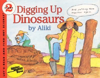 Digging Up Dinosaurs (Aliki)(Paperback)