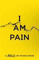 I Am Pain (Cross Ethan)(Paperback / softback)