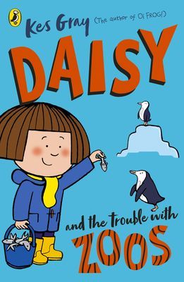 Daisy and the Trouble with Zoos (Gray Kes)(Paperback / softback)