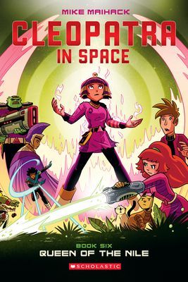 Queen of the Nile (Cleopatra in Space #6) (Maihack Mike)(Paperback)