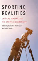 Sporting Realities - Critical Readings of the Sports Documentary(Pevná vazba)