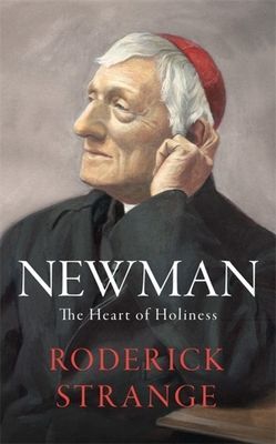 Newman: The Heart of Holiness (Strange Roderick)(Paperback / softback)