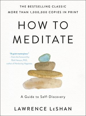 How to Meditate - A Guide to Self-Discovery (LeShan Lawrence)(Paperback)