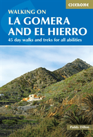 Walking on La Gomera and El Hierro - 45 day walks and treks for all abilities (Dillon Paddy)(Paperback / softback)