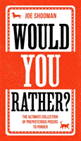 Would You Rather? (Shooman Joe)(Pevná vazba)