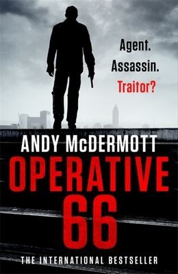 Operative 66 - the explosive new thriller from the international bestseller (McDermott Andy)(Paperback / softback)