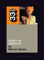 Dusty Springfield's Dusty in Memphis (Zanes Warren)(Paperback)