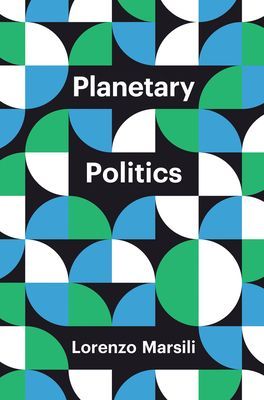 Planetary Politics - A Manifesto (Marsili Lorenzo)(Pevná vazba)