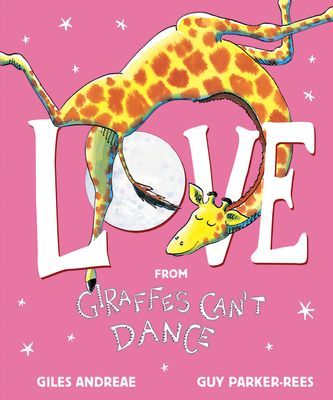 Love from Giraffes Can't Dance (Andreae Giles)(Pevná vazba)