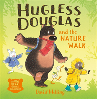 Hugless Douglas and the Nature Walk (Melling David)(Paperback / softback)