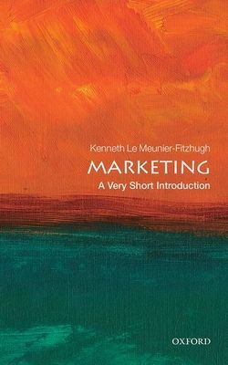 Marketing: A Very Short Introduction (Le Meunier-FitzHugh Kenneth (University of East Anglia))(Paperback / softback)