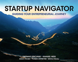 Startup Navigator - Guiding Your Entrepreneurial Journey (Grichnik Dietmar)(Paperback / softback)