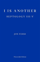 I is Another - Septology III-V (Fosse Jon)(Paperback / softback)