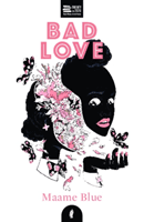 Bad Love (Blue Maame)(Paperback / softback)
