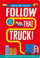 Follow That Truck! (Taylor Georgie)(Board book)