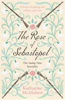 Rose Of Sebastopol - A Richard and Judy Book Club Choice (McMahon Katharine)(Paperback / softback)