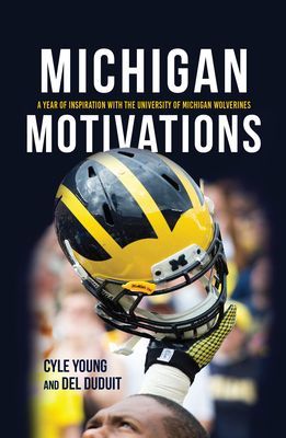 Michigan Motivations - A Year of Inspiration with the University of Michigan Wolverines (Young Cyle)(Pevná vazba)