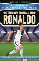 Be Your Own Football Hero: Ronaldo (Oldfield Matt & Tom)(Paperback / softback)