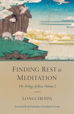 Finding Rest in Meditation - The Trilogy of Rest, Volume 2 (Longchenpa)(Paperback / softback)