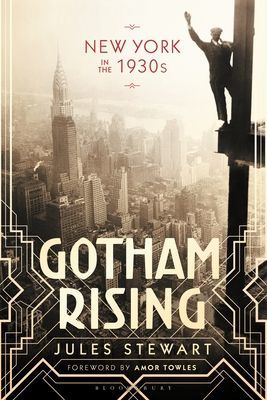 Gotham Rising - New York in the 1930s (Stewart Jules (Independent Writer UK))(Paperback / softback)