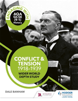 Engaging with AQA GCSE (9-1) History: Conflict and tension, 1918-1939 Wider world depth study (Banham Dale)(Paperback / softback)