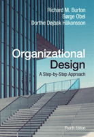 Organizational Design - A Step-by-Step Approach (Burton Richard M. (Duke University North Carolina))(Paperback / softback)