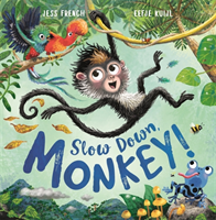 Slow Down, Monkey! (French Dr Jess)(Paperback / softback)