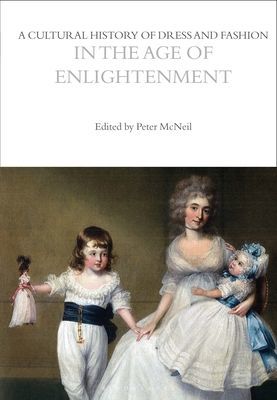Cultural History of Dress and Fashion in the Age of Enlightenment(Paperback / softback)
